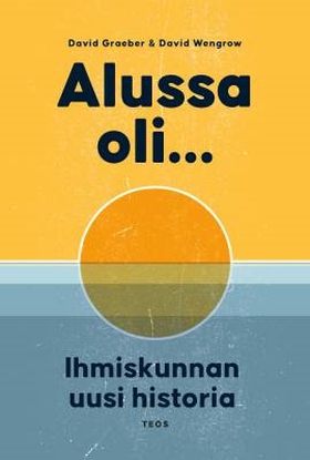 Alussa oli... Ihmiskunnan uusi historia (e-bok)