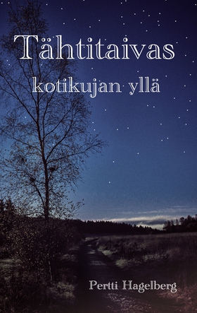 Tähtitaivas kotikujan yllä: Waldemar etsii omaa