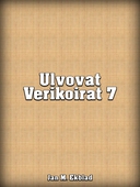 Ulvovat Verikoirat 7