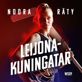 Noora Räty - Leijonakuningatar (ljudbok) av Mar