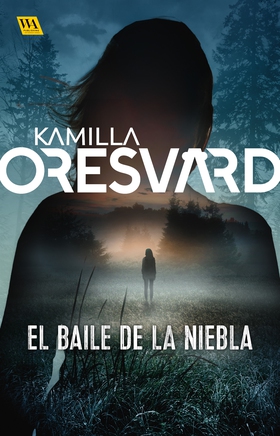 El baile de la niebla (e-bok) av Kamilla Oresvä