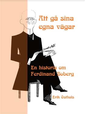 Att gå sina egna vägar : en historia om Ferdina