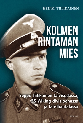 Kolmen rintaman mies (e-bok) av Heikki Tiilikai