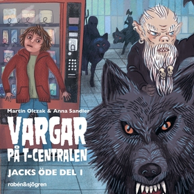 Vargar på T-centralen (ljudbok) av Martin Olcza