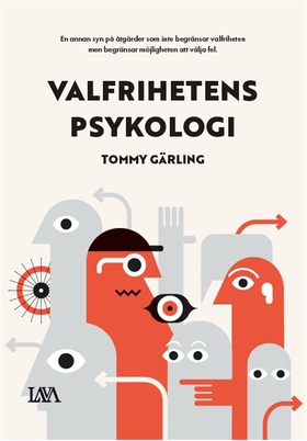 Valfrihetens psykologi (e-bok) av Tommy Gärling