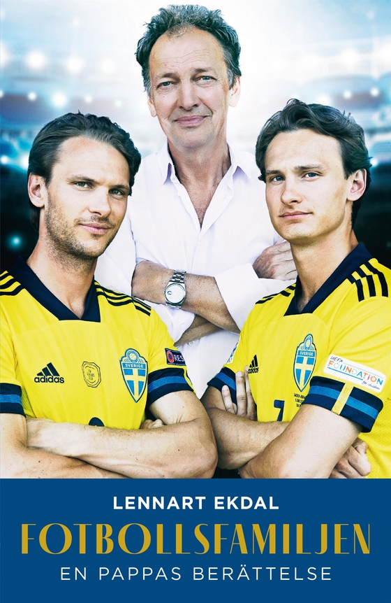 Fotbollsfamiljen : en pappas berättelse (e-bok) av Lennart Ekdal