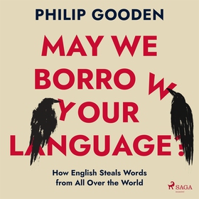 May We Borrow Your Language?: How English Steal