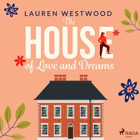 The House of Love and Dreams (ljudbok) av Laure