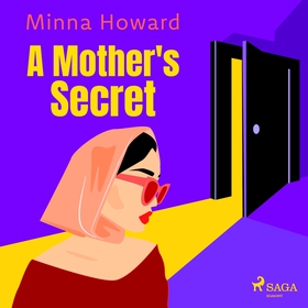 A Mother's Secret (ljudbok) av Minna Howard