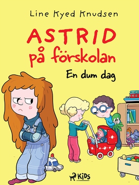 Astrid på förskolan - En dum dag (e-bok) av Lin