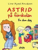 Astrid på förskolan - En dum dag