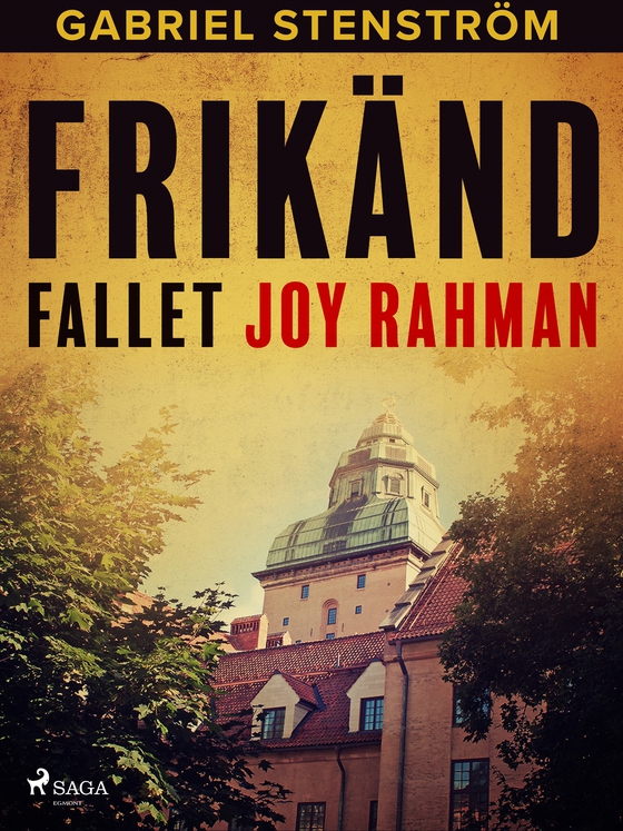 Frikänd : fallet Joy Rahman