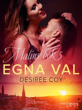 Egna val - Malins bok 5 (e-bok) av Desirée Coy