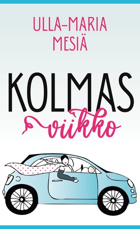 Kolmas viikko (e-bok) av Ulla-Maria Mesiä
