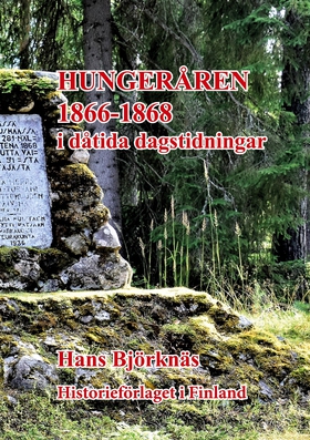 Hungeråren 1866-1868: i dåtida dagstidningar (e