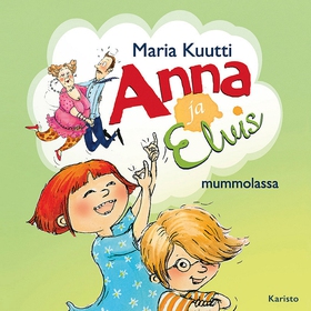 Anna ja Elvis mummolassa (ljudbok) av Maria Kuu