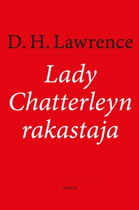 Lady Chatterleyn rakastaja (e-bok) av D. H. Law