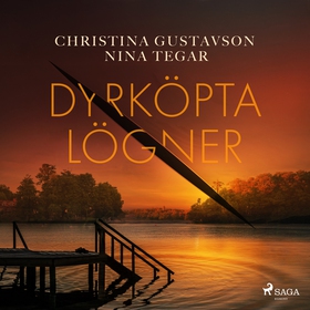 Dyrköpta lögner (ljudbok) av Christina Gustavso