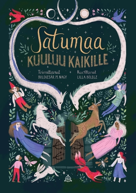 Satumaa kuuluu kaikille (e-bok) av Eszter Gangl