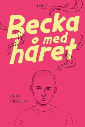 Becka med håret (e-bok) av Lotta Thorsén