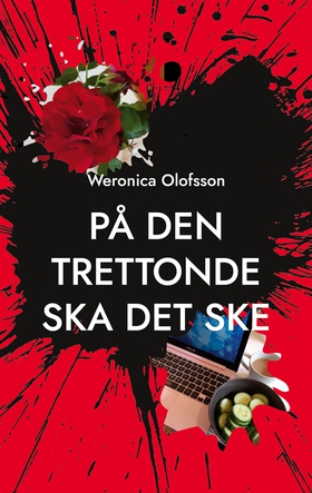 På den trettonde ska det ske (e-bok) av Weronic
