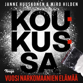 Koukussa (ljudbok) av Janne Huuskonen