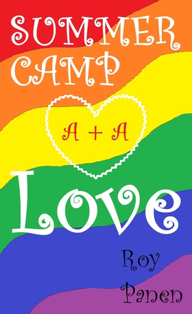 SUMMER CAMP Love (e-bok) av Roy Panen