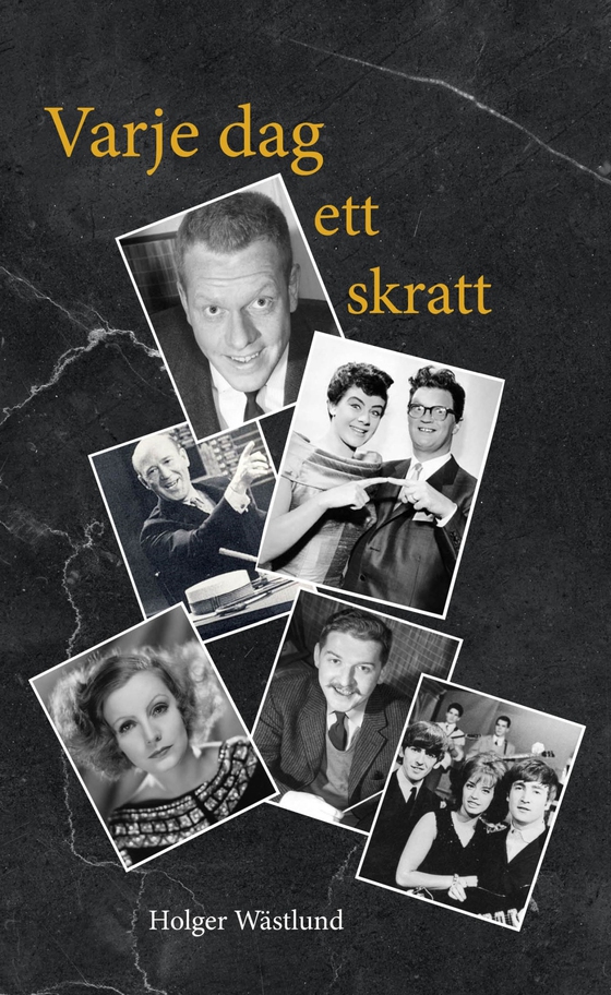 Varje dag ett skratt - Historier från artistvärlden kring Ramel, Hyland och HasseåTage m.fl,