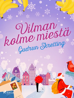 Vilman kolme miestä (e-bok) av Gudrun Skretting