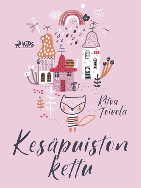 Kesäpuiston kettu (e-bok) av Ritva Toivola