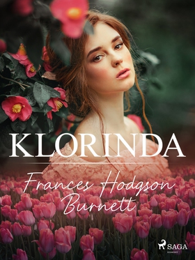 Klorinda (e-bok) av Frances Hodgson Burnett