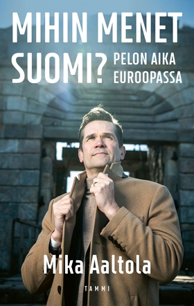 Mihin menet Suomi? (e-bok) av Mika Aaltola