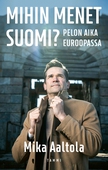 Mihin menet Suomi?