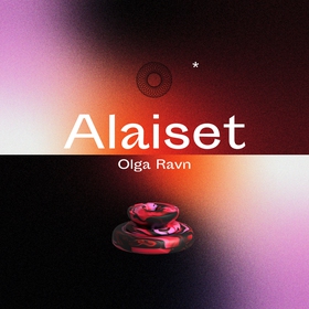 Alaiset (ljudbok) av Olga Ravn