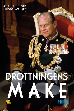 Philip – Drottningens make (e-bok) av Rakkerpak