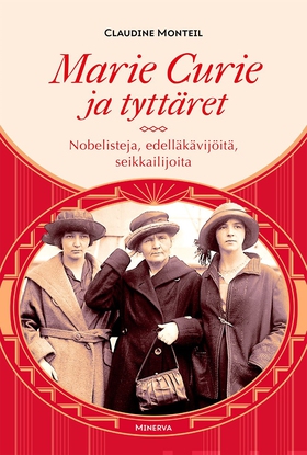 Marie Curie ja tyttäret (e-bok) av Claudine Mon