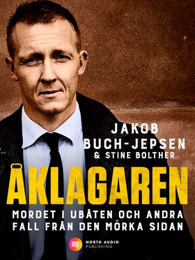 Åklagaren (e-bok) av Stine Bolther, Jakob Buch-