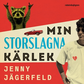 Min storslagna kärlek (ljudbok) av Jenny Jägerf