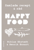 Happy Food: Samlade recept och råd