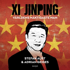 Xi Jinping : världens mäktigaste man (ljudbok) 