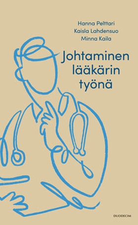 Johtaminen lääkärin työnä (e-bok) av Hanna Pelt