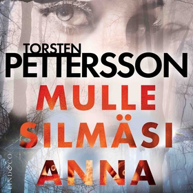 Mulle silmäsi anna (ljudbok) av Torsten Petters