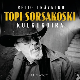 Topi Sorsakoski - Kulkukoira (ljudbok) av Reijo