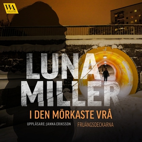 I den mörkaste vrå (ljudbok) av Luna Miller