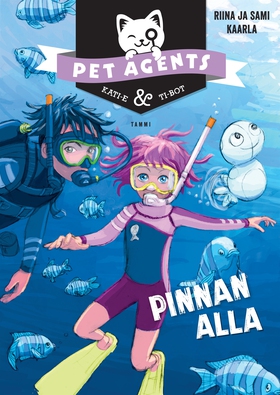 Pinnan alla. Pet Agents 5 (e-bok) av Riina ja S