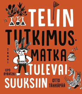 Telin tutkimusmatka tulevaisuuksiin (e-bok) av 