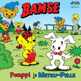 Bamse - Pomppi ja Metku-Pelle (ljudbok) av Rune