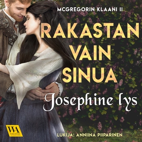 Rakastan vain sinua (ljudbok) av Josephine Lys