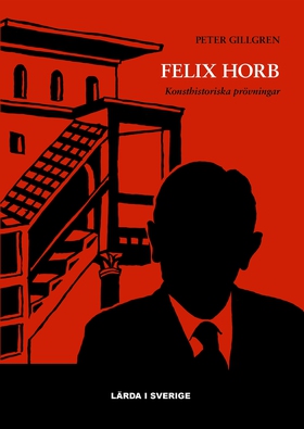 Felix Horb : Konsthistoriska prövningar (e-bok)