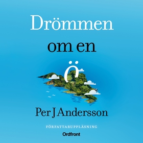 Drömmen om en ö (ljudbok) av Per J Andersson